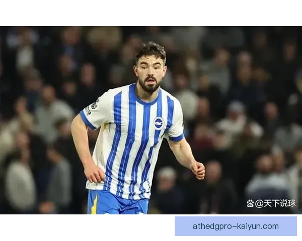 英超布莱顿状态回暖，球队竞争力增强值得关注